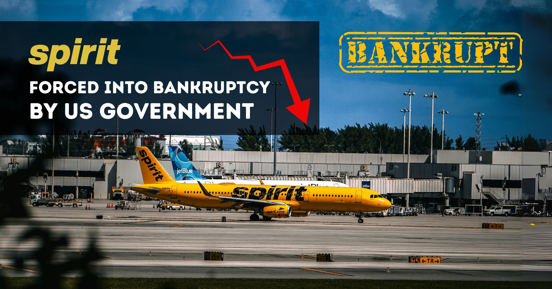 SPIRIT Airlines Forced Into Bankruptcy by US Government